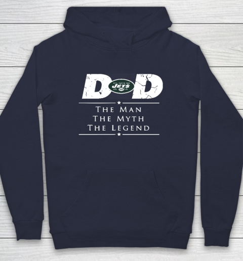 New York Jets NFL Football Dad The Man The Myth The Legend Hoodie 2