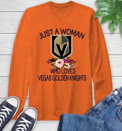 NHL Just A Woman Who Loves Vegas Golden Knights Hockey Sports Long Sleeve T-Shirt 3