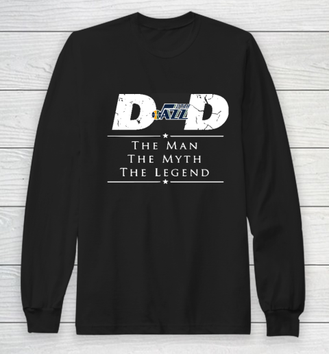 Utah Jazz NBA Basketball Dad The Man The Myth The Legend Long Sleeve T-Shirt