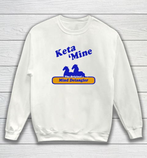 Ketamine The Mind Detangler Sweatshirt