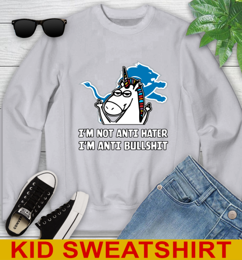Detroit Lions NFL Football Unicorn I'm Not Anti Hater I'm Anti Bullshit Youth Sweatshirt 4