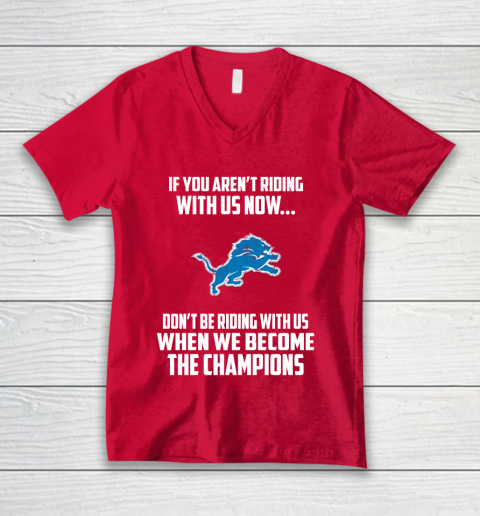 NFL Detroit Lions Football We Become The Champions V-Neck T-Shirt 6