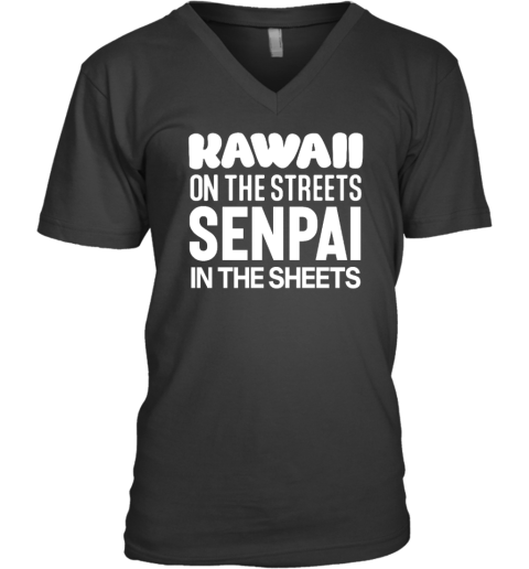 Kawaii On The Streets Senpai In The Sheets V-Neck T-Shirt