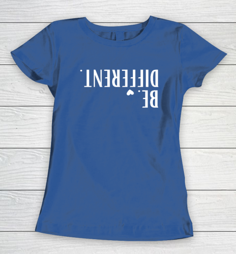 Funny Upside Down Be Different Women's T-Shirt 6