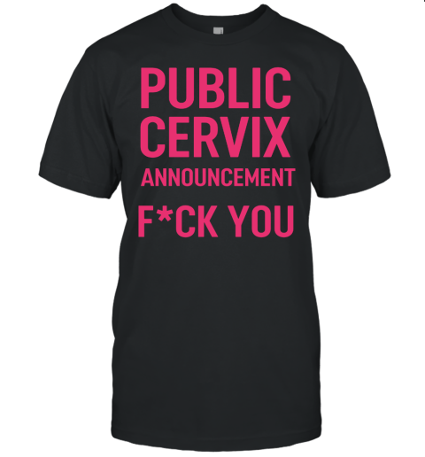 Public Cervix Announcement Unisex Jersey Tee