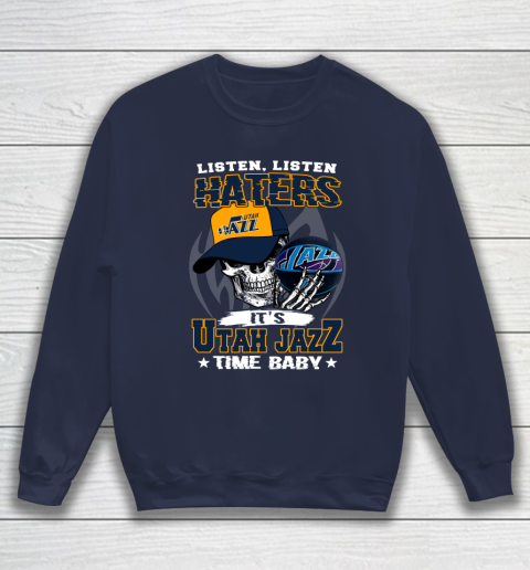 Listen Haters It is JAZZ Time Baby NBA Sweatshirt 2