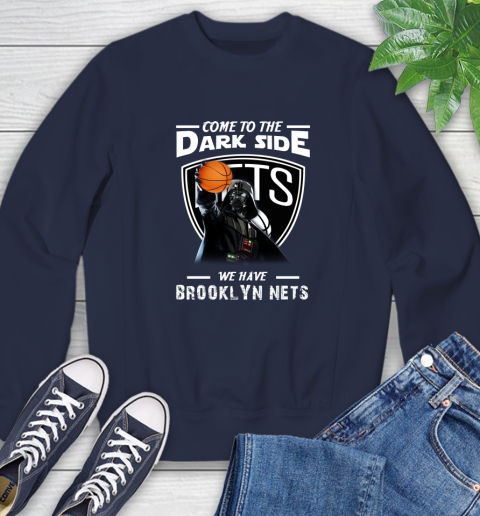 NBA Come To The Dark Side We Have Brooklyn Nets Star Wars Darth Vader Basketball Sweatshirt 2