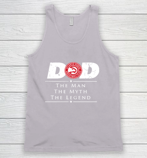 Atlanta Hawks NBA Basketball Dad The Man The Myth The Legend Tank Top 3