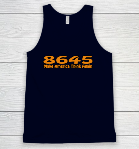 86 45 Make America Think Again Tank Top 3