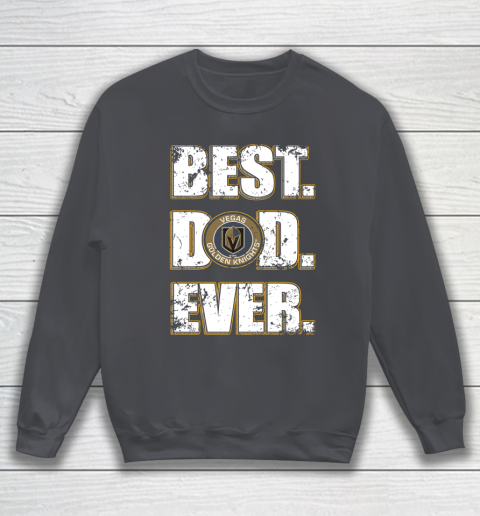 NHL Vegas Golden Knights Hockey Best Dad Ever Family Shirt Sweatshirt 4