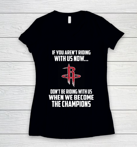 NBA Houston Rockets Basketball We Become The Champions Women's V-Neck T-Shirt