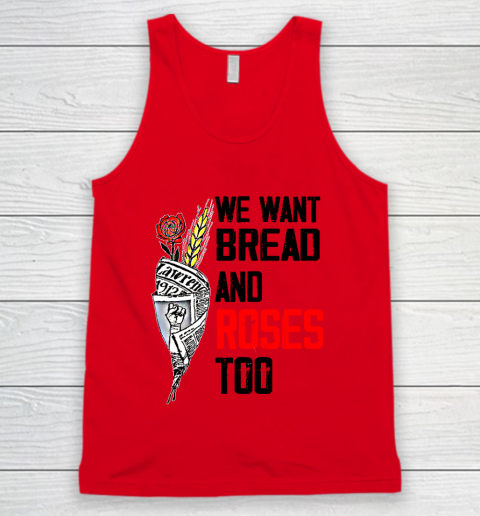 We Want Bread And Roses Too Shirts Tank Top 3