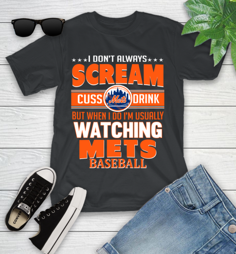 New York Mets MLB I Scream Cuss Drink When I'm Watching My Team Youth T-Shirt