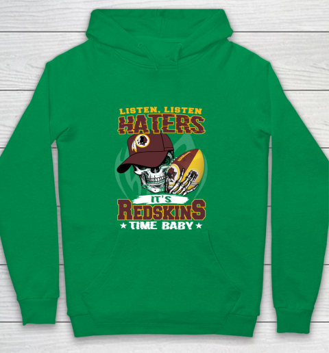 Listen Haters It is REDSKINS Time Baby NFL Youth Hoodie 4