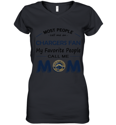 Most People Call Me Los Angeles Chargers Fan Football Mom Women's V-Neck T-Shirt