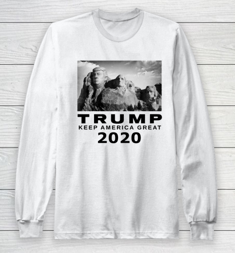 Trump MT Rushmore Keep America Great 2020 Long Sleeve T-Shirt