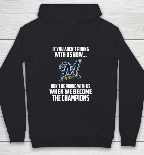 MLB Milwaukee Brewers Baseball We Become The Champions Youth Hoodie