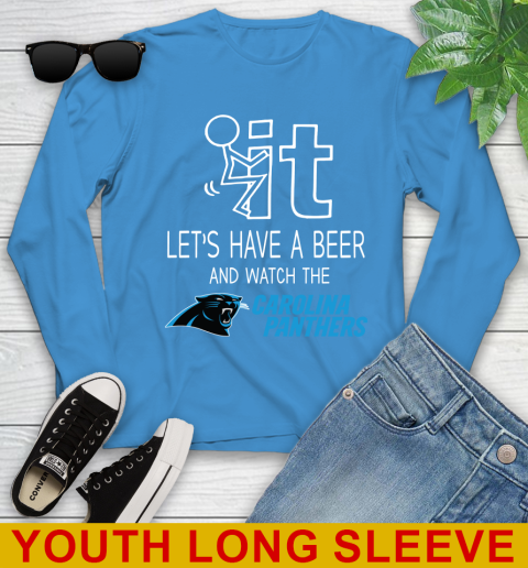 Carolina Panthers Football NFL Let's Have A Beer And Watch Your Team Sports Youth Long Sleeve 8