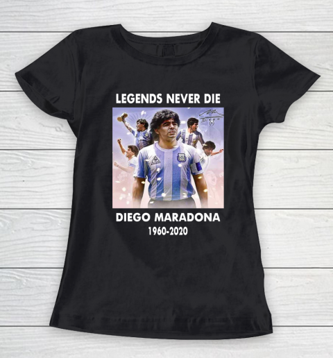 Diego Maradona Argentina Football Legend Never Die Rest In Peace 1960 2020 Rest In Peace Women's T-Shirt