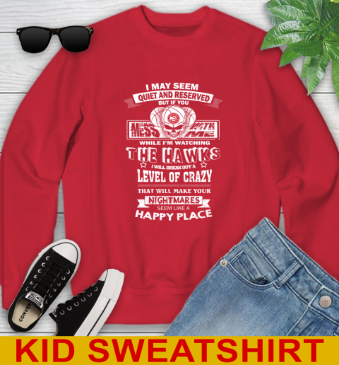Atlanta Hawks NBA Basketball If You Mess With Me While I'm Watching My Team Youth Sweatshirt - Image 8