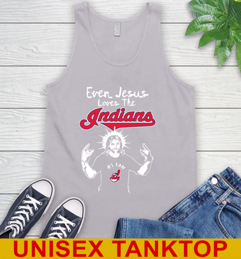 Cleveland Indians MLB Baseball Even Jesus Loves The Indians Shirt Tank Top 3