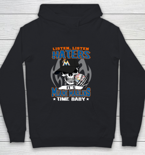 Listen Haters It is MARLINS Time Baby MLB Youth Hoodie