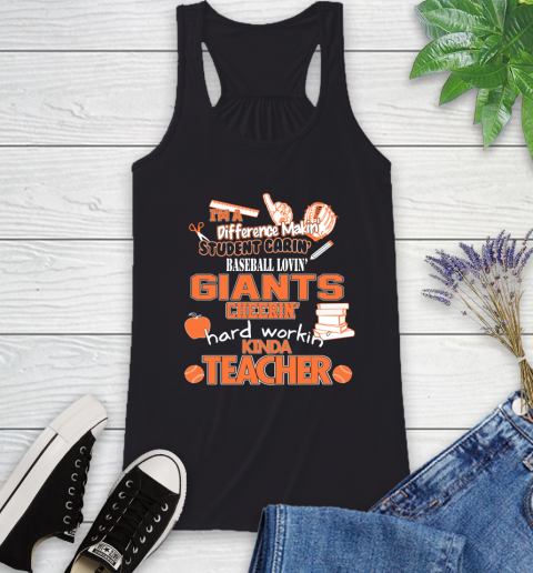 San Francisco Giants MLB I'm A Difference Making Student Caring Baseball Loving Kinda Teacher Racerback Tank