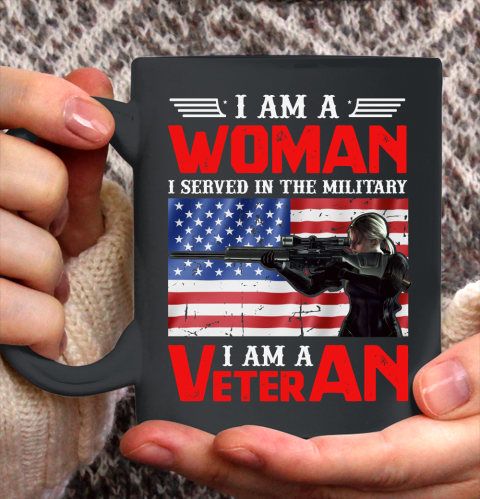 Veteran Shirt I Am A Woman I Am A Veteran Usa Flag Ceramic Mug 11oz