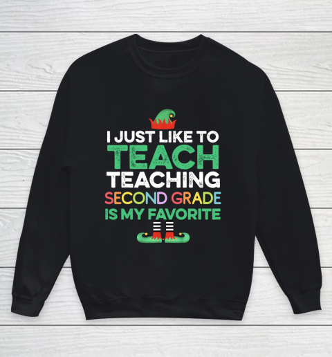 Elf Teacher Teaching 2nd second Grade Is My Favorite Christmas Youth Sweatshirt