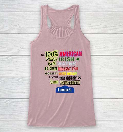 I'm 100 American 70 Irish Racerback Tank 5