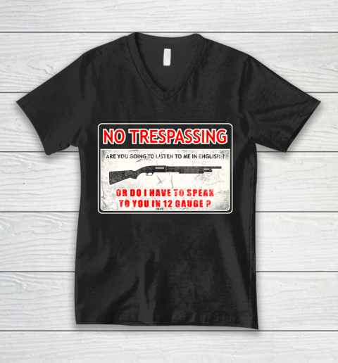 Veteran Shirt Gun Control No Trespassing V-Neck T-Shirt