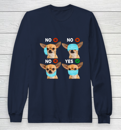 Funny Quarantined Chihuahua Dog How To Wear Mask Gift Long Sleeve T-Shirt 2
