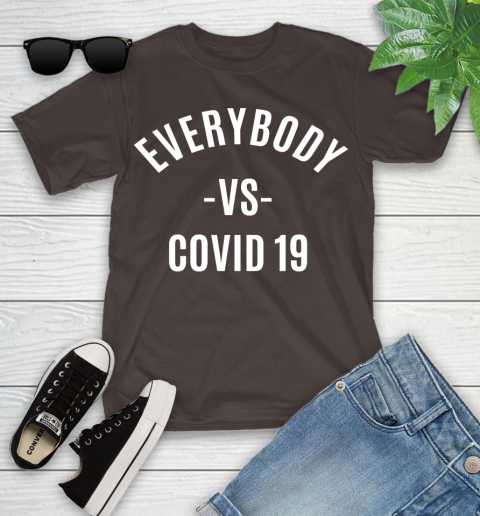 Every Body VS COVID 19 Shirt 99
