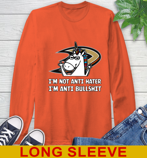 Anaheim Ducks NHL Hockey Unicorn I'm Not Anti Hater I'm Anti Bullshit Long Sleeve T-Shirt 5