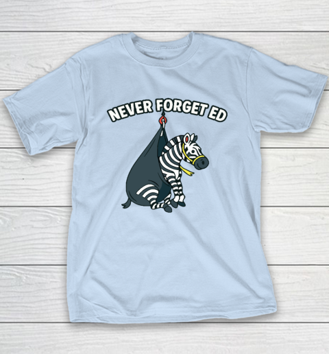 Never Forget Ed The Zebra Captured Youth T-Shirt 5
