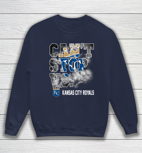 MLB Kansas City Royals Baseball Can't Stop Vs Kansas City Royals Sweatshirt 2
