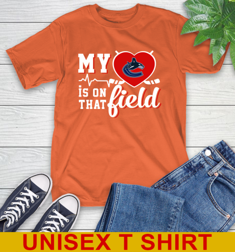 NHL My Heart Is On That Field Hockey Sports Vancouver Canucks T-Shirt 4