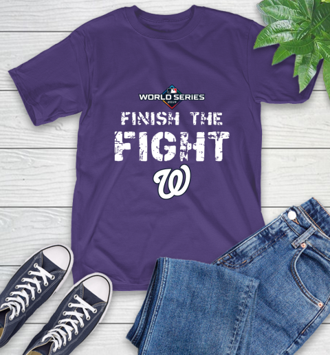 Finish The Fight Washington Nationals World Series 2019 T-Shirt 5