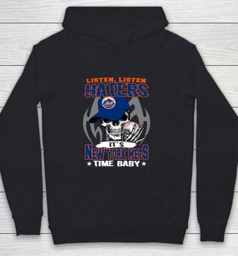 Listen Haters It is METS Time Baby MLB Youth Hoodie