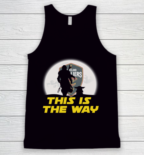 Cleveland Cavaliers NBA Basketball Star Wars Yoda And Mandalorian This Is The Way Tank Top