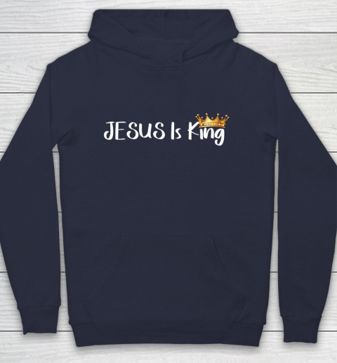 Jesus Is King Shirt Religious Christian Hoodie 2
