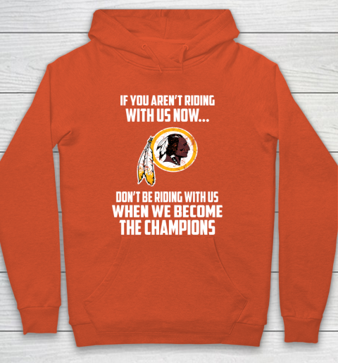 NFL Washington Redskins Football We Become The Champions Hoodie 3