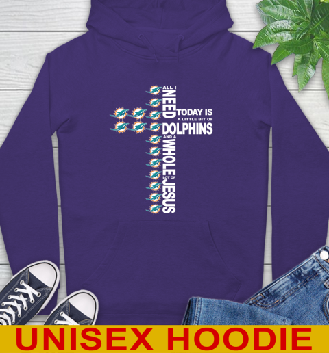 NFL All I Need Today Is A Little Bit Of Miami Dolphins Cross Shirt Hoodie 5