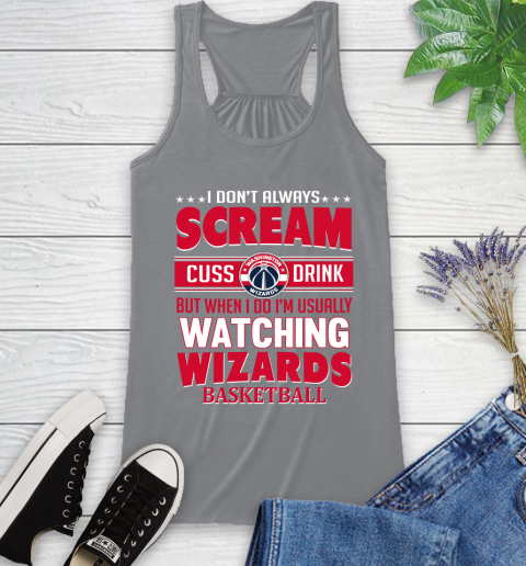 Washington Wizards NBA Basketball I Scream Cuss Drink When I'm Watching My Team Racerback Tank 4