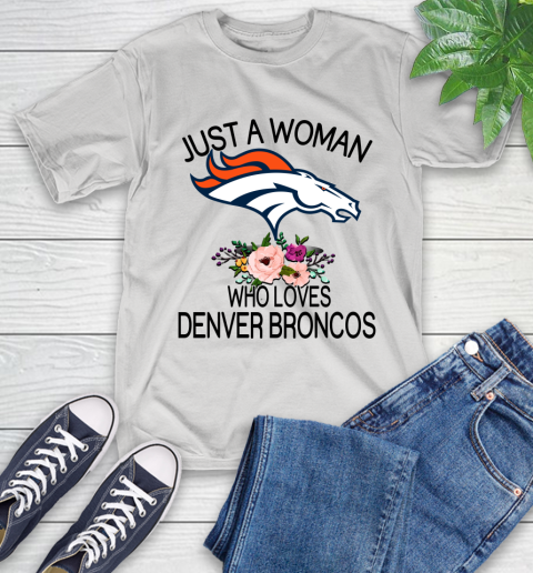NFL Just A Woman Who Loves Denver Broncos Football Sports T-Shirt