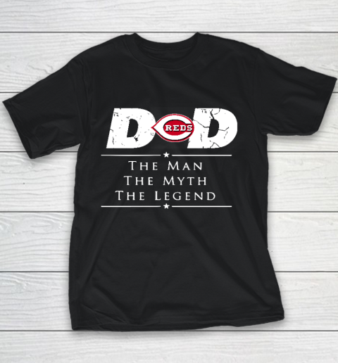 Cincinnati Reds MLB Baseball Dad The Man The Myth The Legend Youth T-Shirt