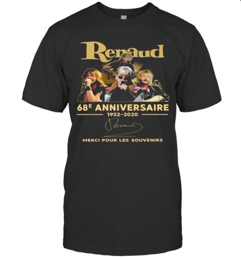 Renaud 68E Anniversaire 1952 2020 Merci Pour Les Souvenirs T-Shirt