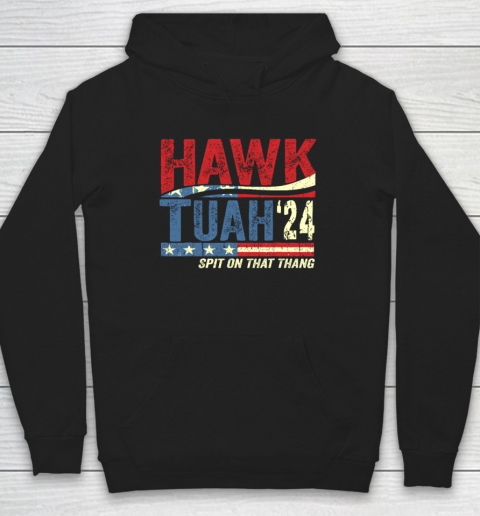 Hawk Tuah 24 Spit On That Thang Hoodie