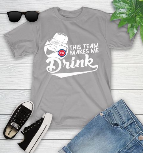 Detroit Pistons NBA Basketball This Team Makes Me Drink Adoring Fan Youth T-Shirt 4