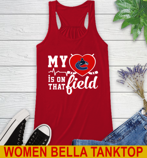 NHL My Heart Is On That Field Hockey Sports Vancouver Canucks Racerback Tank 4